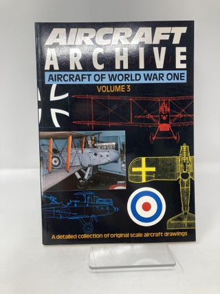 Aircraft of World War One Volume 3 (Aircraft Archive)