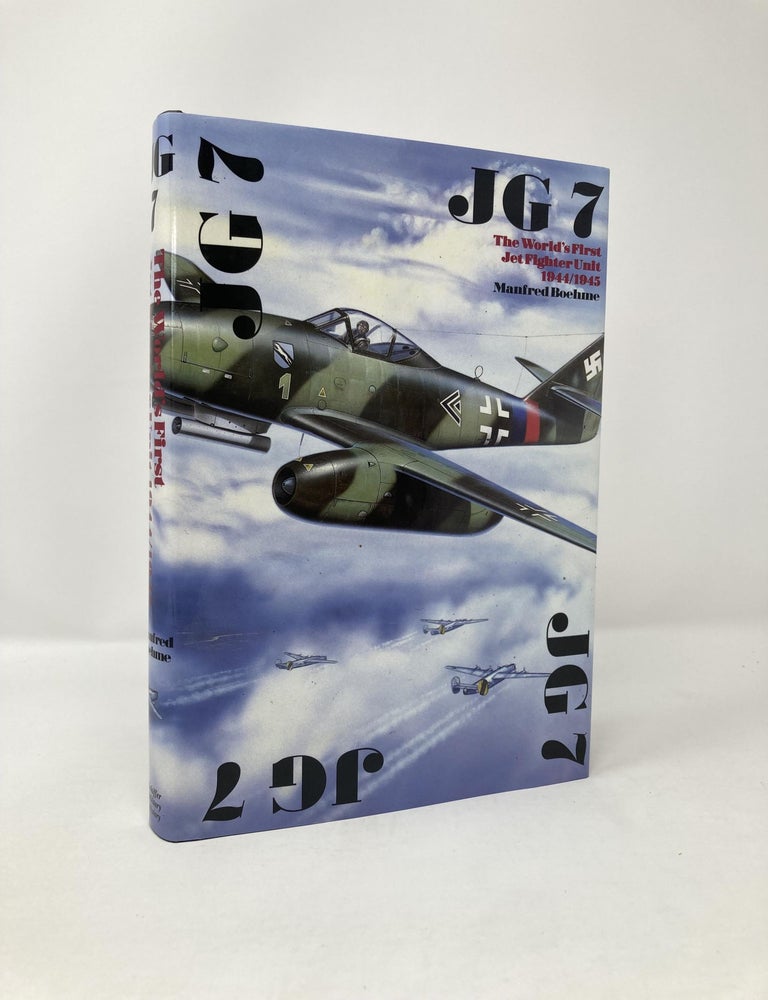 Jg 7 The Worlds First Jet Fighter Unit 1944 1945 Manfred Boehme