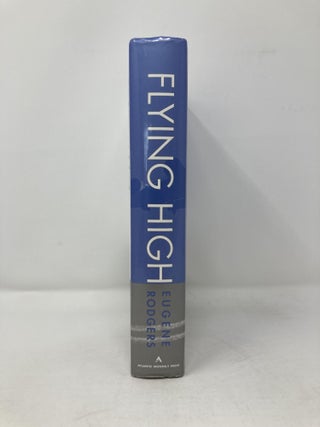 Flying High: The Story of Boeing and the Rise of the Jetliner Industry