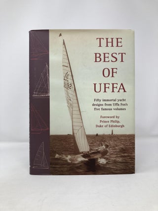 Best of Uffa: Fifty Immortal Yacht Designs from Uffa Fox's Five Famous Volumes