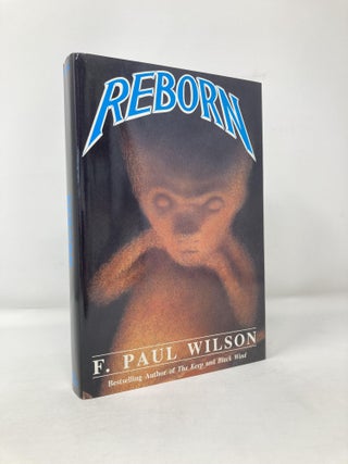 Item #115327 Reborn. F. Paul Wilson