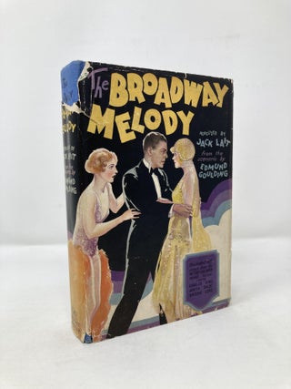Item #115455 The Broadway Melody. Jack Lait, Emund Goulding