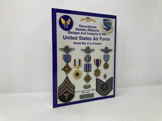 Decorations, Medals, Ribbons, Badges and Insignia of the United States Air Force WWII to Present
