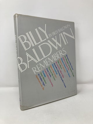 Item #115836 Billy Baldwin Remembers. Billy Baldwin
