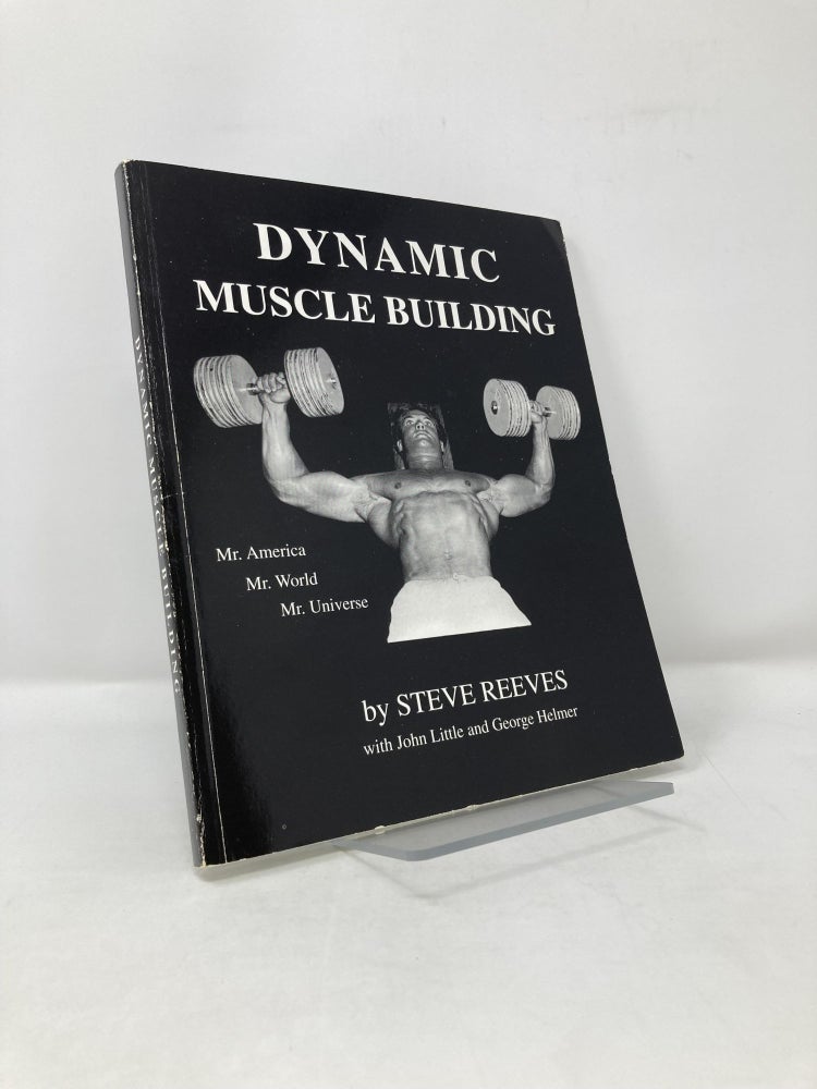 Item #115913 Dynamic Muscle Building. Steve Reeves.
