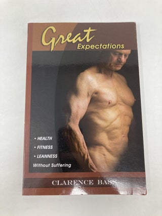 Great Expectations: Health, Fitness, Leanness Without Suffering