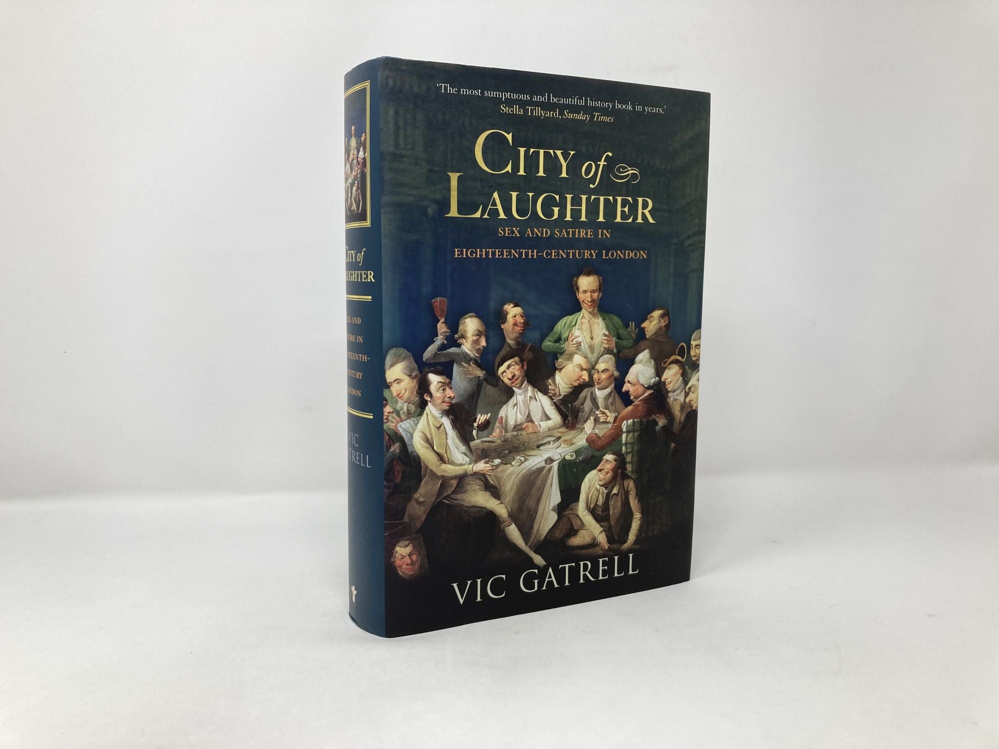 City of Laughter: Sex and Satire in Eighteenth-Century London | V. A. C.  Gatrell | First Edition