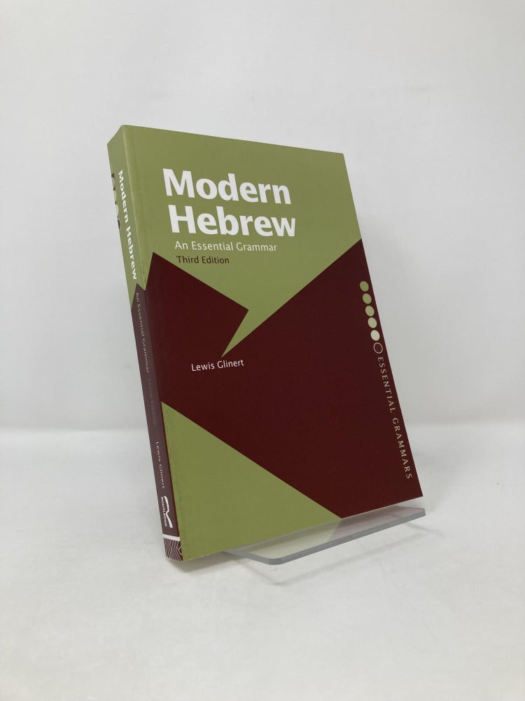 Item #115984 Modern Hebrew: An Essential Grammar (Routledge Essential Grammars). Lewis Glinert.