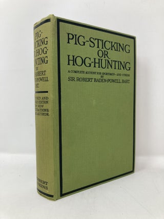 Item #116235 Pig-Sticking or Hog-Hunting. Robert Baden-Powell