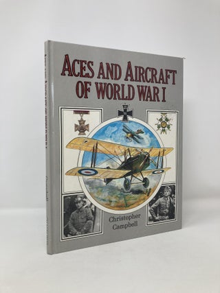 Item #116285 Aces and Aircraft of World War I. Christophe Campbell