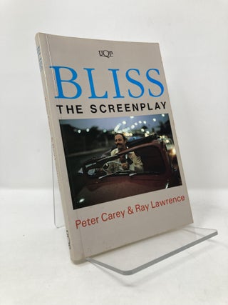 Item #116329 Bliss - the Screenplay. Peter Carey, Ray, Lawrence