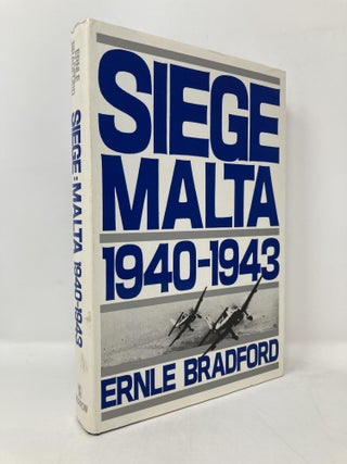 Item #116564 Siege: Malta, 1940-1943. Ernle Bradford