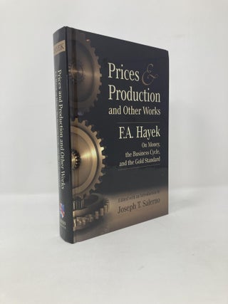 Item #116872 Prices and Production and Other Works. F. A. Hayek
