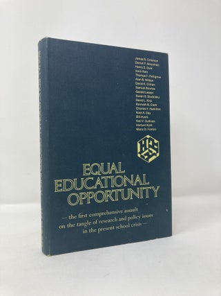 Item #116967 Equal Educational Opportunity: The First Comprehensive Assault on the Tangle of...