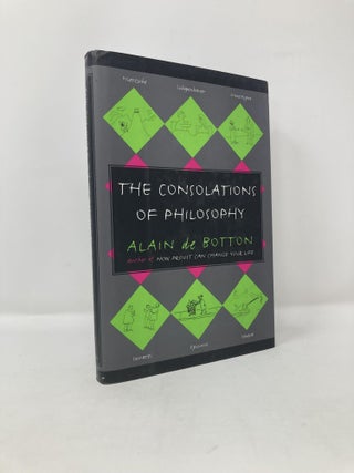 Item #117002 The Consolations of Philosophy. Alain De Botton