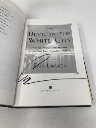 The Devil in the White City: Murder, Magic, and Madness at the Fair That Changed America