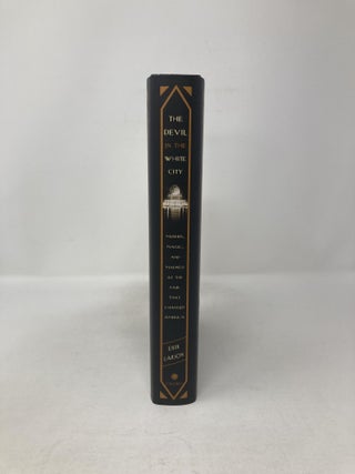 The Devil in the White City: Murder, Magic, and Madness at the Fair That Changed America