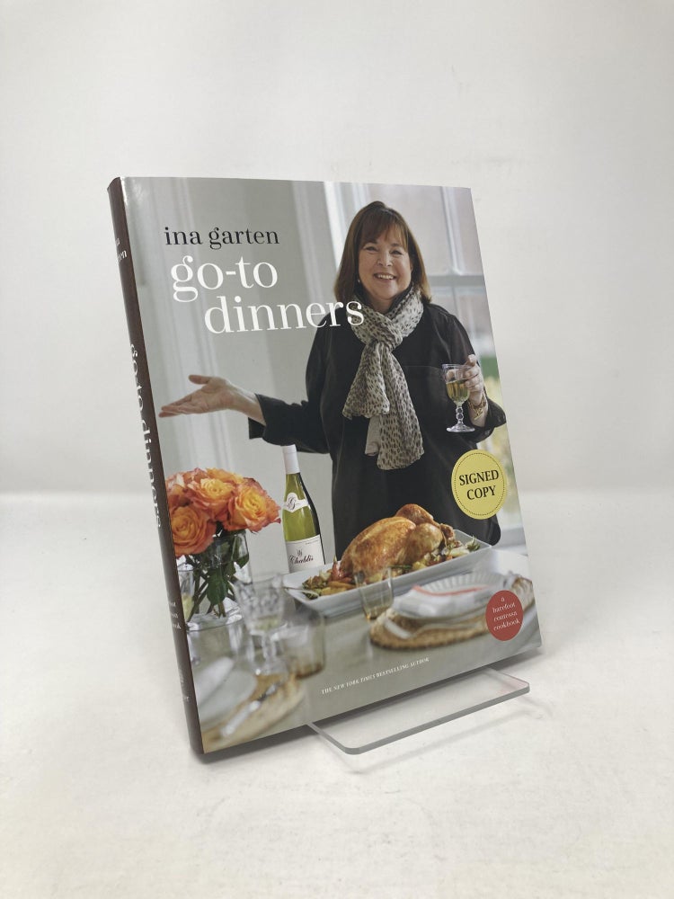 Item #117122 Go-To Dinners: A Barefoot Contessa Cookbook. Ina Garten.