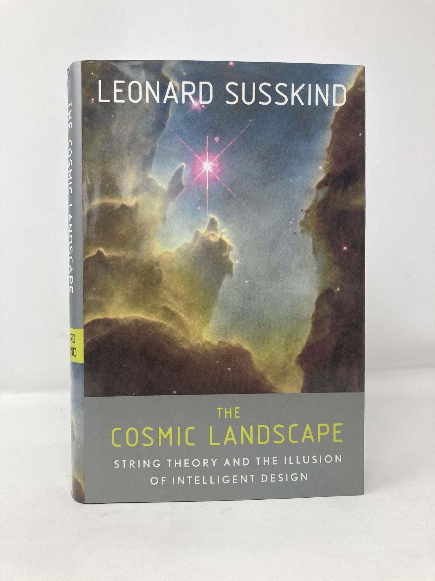 The Cosmic Landscape: String Theory and the Illusion of Intelligent Design  by Leonard Susskind on Sag Harbor Books