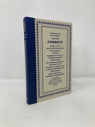 Cobbett's America, A Selection from the Writings of William Cobbett