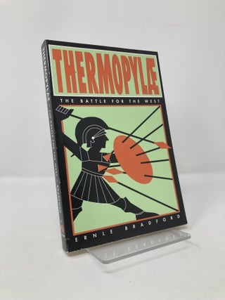 Item #117716 Thermopylae: The Battle for the West. Ernle Bradford