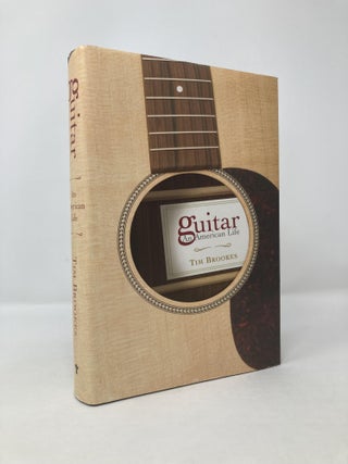 Item #117988 Guitar: An American Life. Tim Brookes