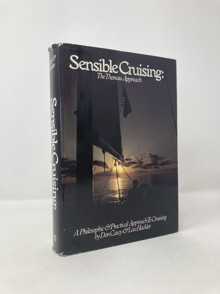 Item #117996 Sensible Cruising : The Thoreau Approach. Don Casey, Lew Hackler.