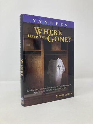 Item #117998 Yankees: Where Have You Gone? Maury Allen
