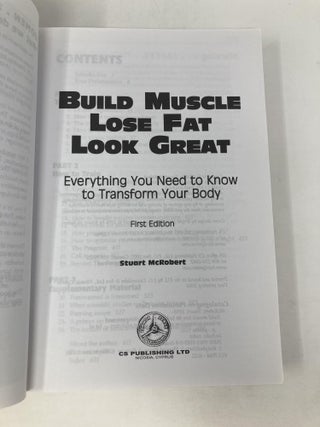 Build Muscle Lose Fat Look Great: Everything You Need to Know to Transform Your Body