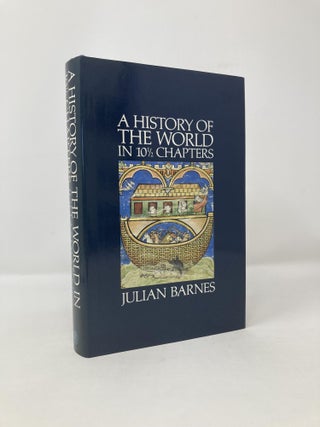 Item #118117 A History of the World in 10 1/2 Chapters. Julian Barnes