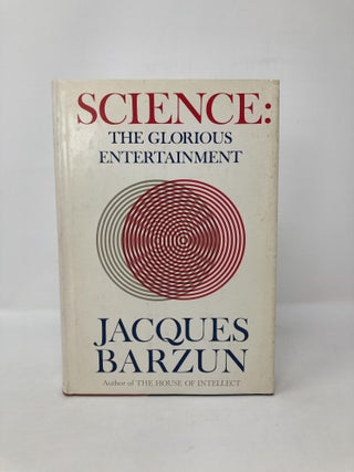 Science the Glorious Entertainment
