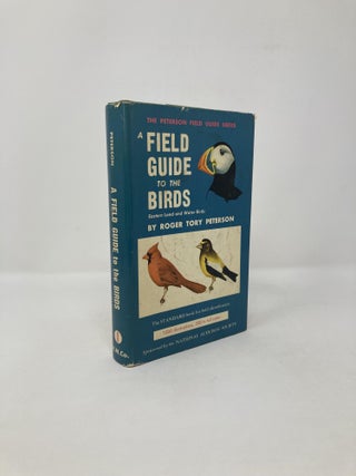 Item #118772 A Field Guide To The Birds: Eastern Land and Water Birds. Roger Tory Peterson