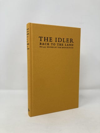 Item #118799 The Idler No. 43 Back to the Land : A Collection of Essays on the Art of Living. Tom...