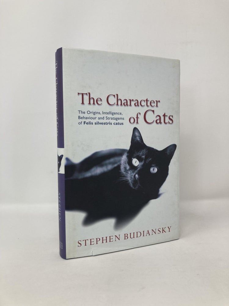 Item #118810 The Character of Cats. Stephen Budiansky.
