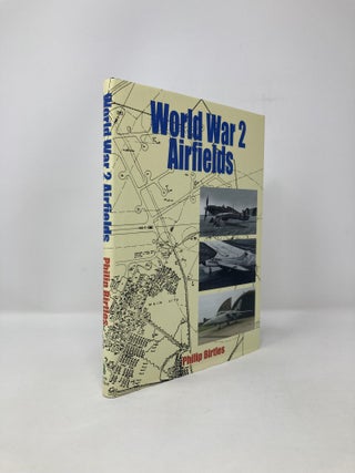Item #119133 World War II Airfields. P. Birtles