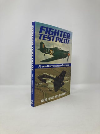 Item #119134 Fighter Test Pilot: From Hurricane to Tornado. Roland Beamont