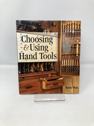 Choosing & Using Hand Tools