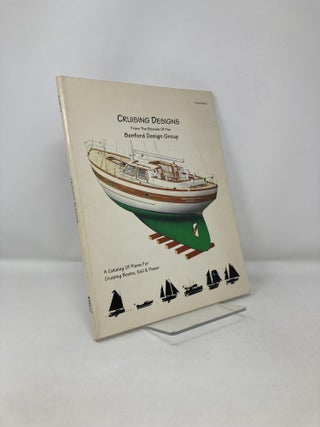 Item #120859 Cruising Designs: A Catalog of Plans for Cruising Boats, Sail and Power. Jay R. Benford