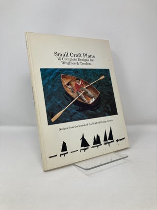 Item #120865 Small Craft Plans: 15 Complete Designs for Dinghies & Tenders. Jay R. Benford
