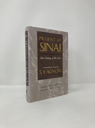 Item #121064 Present at Sinai: The Giving of the Law : Commentaries Selected by S.Y. Agnon