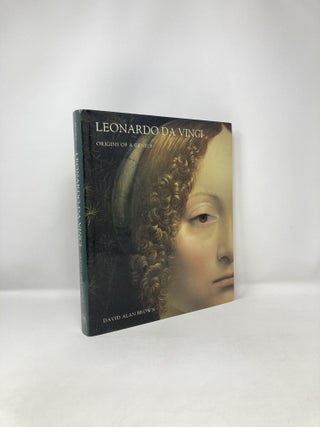 Item #121331 Leonardo da Vinci: Origins of a Genius. David Alan Brown