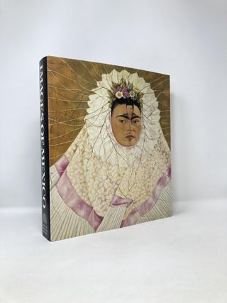 Item #121740 Images of Mexico: the Contribution of Mexico to 20th Century Art. Erika Billeter