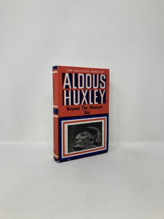 Item #121834 Beyond the Mexique Bay. Aldous Huxley