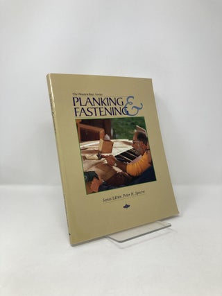 Item #121957 Planking & Fastening (The WoodenBoat Series
