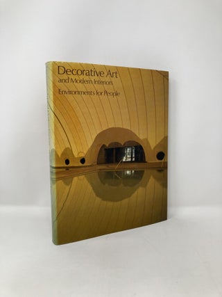 Item #122289 Decorative Art and Modern Interiors Environments for People. Maria Schofield