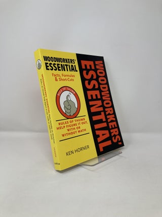 Item #122489 Woodworkers' Essential Facts, Formulas & Short-Cuts: Rules of Thumb Help Figure It...