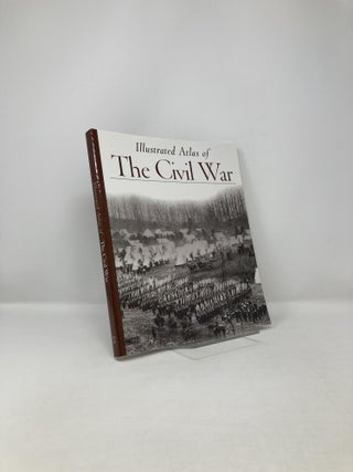 Item #122501 Illustrated Atlas of The Civil War (Echoes of Glory). Time-Life Books
