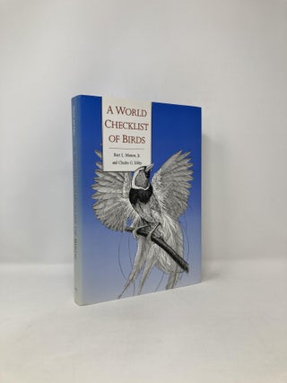 Item #122671 A World Checklist of Birds. Burt Monroe Jr., Dr. Charles G., Sibley