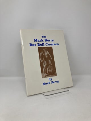 Item #122981 The Mark Berry Bar Bell Courses. Mark Berry