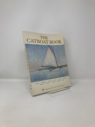 Item #123008 The Catboat Book. John M. Leavens